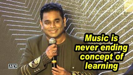 AR Rahman: Music is never ending concept of learning