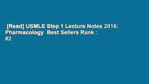 [Read] USMLE Step 1 Lecture Notes 2016: Pharmacology  Best Sellers Rank : #2