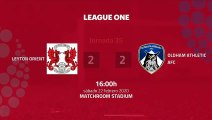 Resumen partido entre Leyton Orient y Oldham Athletic AFC Jornada 35 League Two