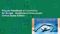 Popular Handbook of Informatics for Nurses   Healthcare Professionals: United States Edition -