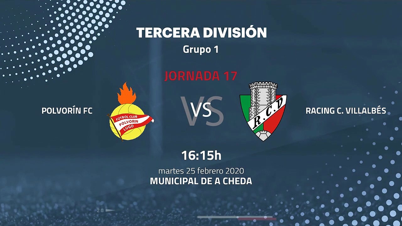 Previa partido entre Polvorín FC y Racing C. Villalbés Jornada 17 Tercera División
