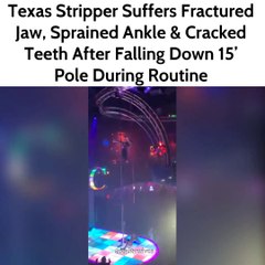 Texas Stripper Falls Down 15 Foot Pole During Routine
