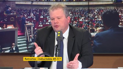 Réforme des retraites : face au "blocage" de l'opposition, "le 49-3 va devenir inévitable", selon un député LREM