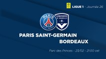 La bande-annonce : Paris Saint-Germain - Bordeaux