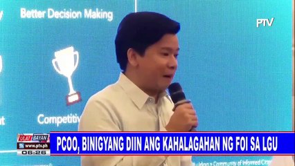 PCOO, binigyang-diin ang kahalagahan ng FOI sa LGU