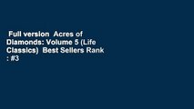 Full version  Acres of Diamonds: Volume 5 (Life Classics)  Best Sellers Rank : #3