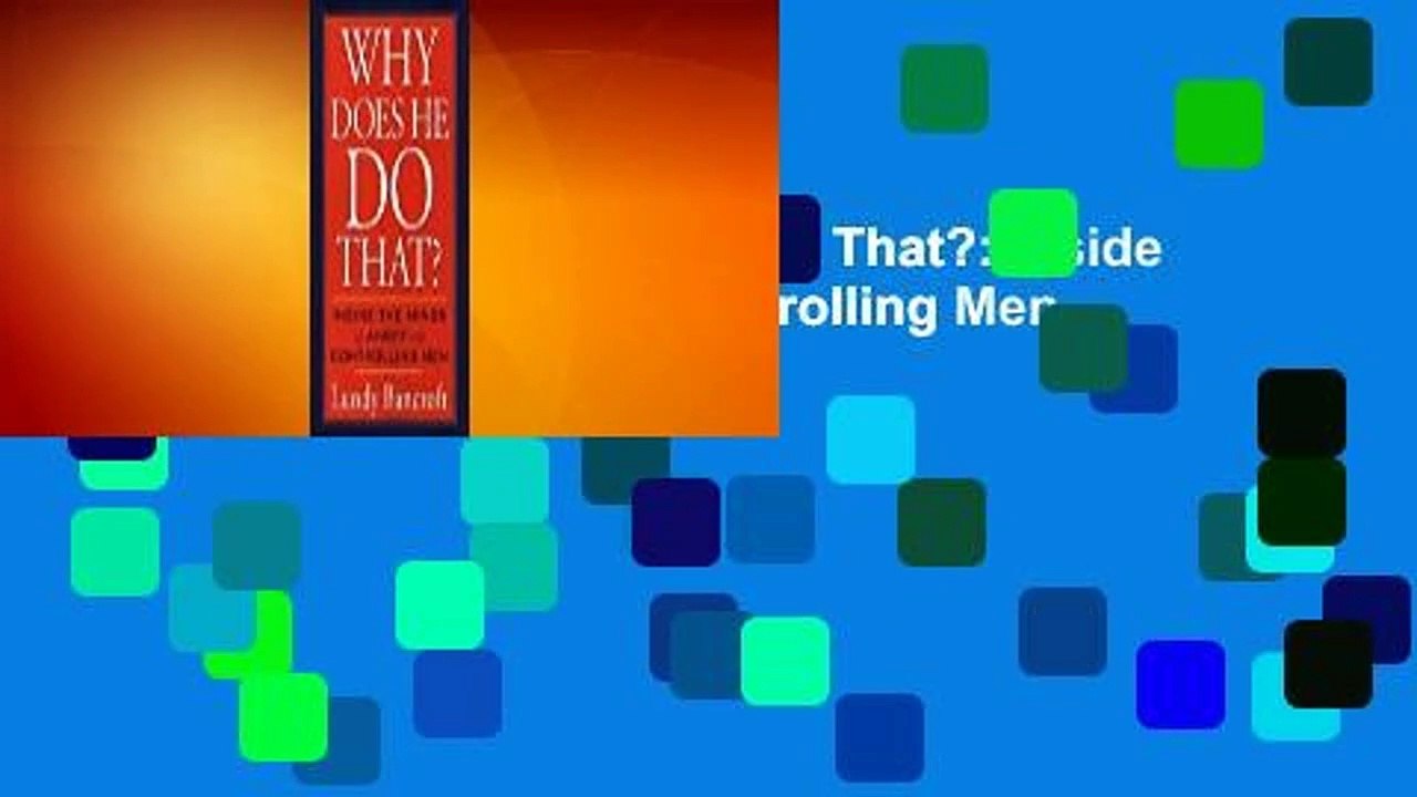 Full version  Why Does He Do That?: Inside the Minds of Angry and Controlling Men Complete