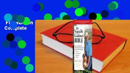 Full version  The Vegetable Gardener's Bible Complete