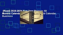 [Read] 2020-2024 Five Year Planner: 60 Months Calendar, 5 Year Appointment Calendar, Business