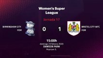 Resumen partido entre Birmingham City Fem y Bristol City WFC Fem Jornada 17 Premier League Femenina