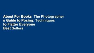 About For Books  The Photographer s Guide to Posing: Techniques to Flatter Everyone  Best Sellers