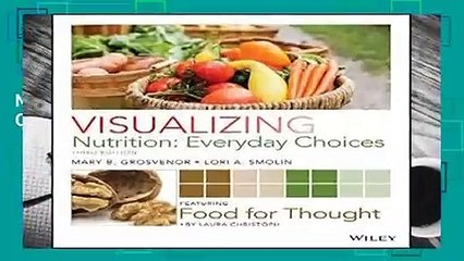 Full E-book  Visualizing Nutrition: Everyday Choices  For Kindle