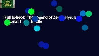 Full E-book  The Legend of Zelda: Hyrule Historia: 1  For Kindle