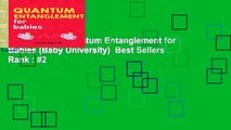 Full version  Quantum Entanglement for Babies (Baby University)  Best Sellers Rank : #2