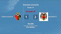 Resumen partido entre Ciudad de Murcia y Mazarrón FC Jornada 26 Tercera División