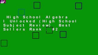 High School Algebra I Unlocked (High School Subject Review)  Best Sellers Rank : #2