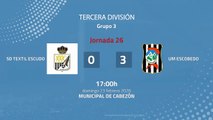 Resumen partido entre SD Textil Escudo y UM Escobedo Jornada 26 Tercera División