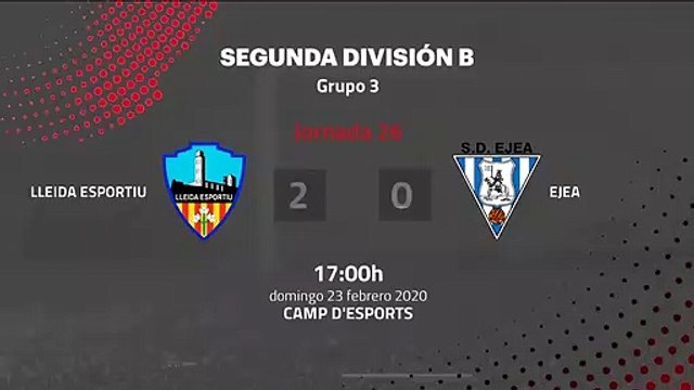 Resumen partido entre Lleida Esportiu y Ejea Jornada 26 Segunda División B