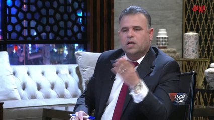 عضو مجلس النواب أمجد العقابي: بعض أسماء الوزراء لن يمررون