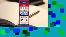 Full Version  What You Should Know About Politics . . . But Don't: A Nonpartisan Guide to the