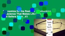 Economics for the Rest of Us: Debunking the Science That Makes Life Dismal  Best Sellers Rank : #3