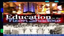 Education in the Neon Shadow: The First 50 Years of the Clark County School District  Best