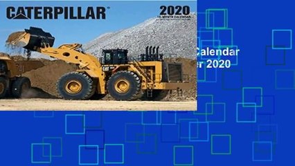 [Read] Caterpillar 2020: 16-Month Calendar - September 2020 through December 2020 (Calendars