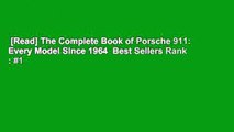 [Read] The Complete Book of Porsche 911: Every Model Since 1964  Best Sellers Rank : #1