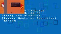 The Foreign Language Classroom: Bridging Theory and Practice (Source Books on Education)  Review