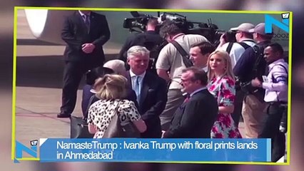 #NamasteTrump : Ivanka Trump with floral prints lands in Ahmedabad