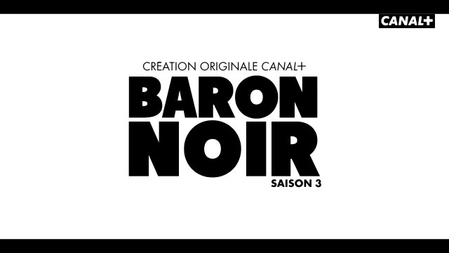 Bande-annonce : Baron Noir (saison 3)
