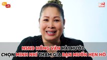 HỎI NHANH ĐÁP NHANH II NSND HỒNG VÂN HÀI HƯỚC CHỌN MINH NHÍ THAM GIA BẠN MUỐN HẸN HÒ