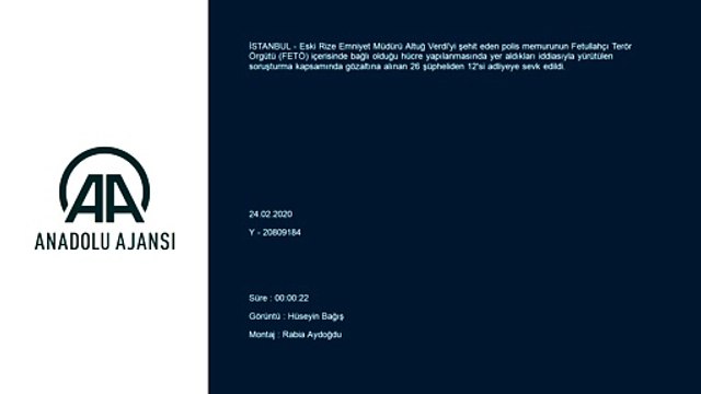 Emniyet Müdürü Altuğ Verdi'nin şehit edilmesine ilişkin soruşturmada 12 şüpheli adliyeye sevk edildi - İSTANBUL
