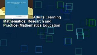 Perspectives on Adults Learning Mathematics: Research and Practice (Mathematics Education