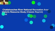 Chattahoochee River National Recreation Area: Historic Resource Study (Classic Reprint)  Best