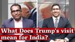 President Trump Visits India – Trade, Politics and Regional Security