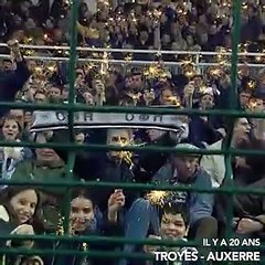 Troyes-Auxerre⎥Il y a 20 ans...