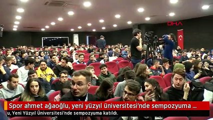 Spor ahmet ağaoğlu, yeni yüzyıl üniversitesi'nde sempozyuma katıldı