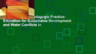Transformative Pedagogic Practice: Education for Sustainable Development and Water Conflicts in