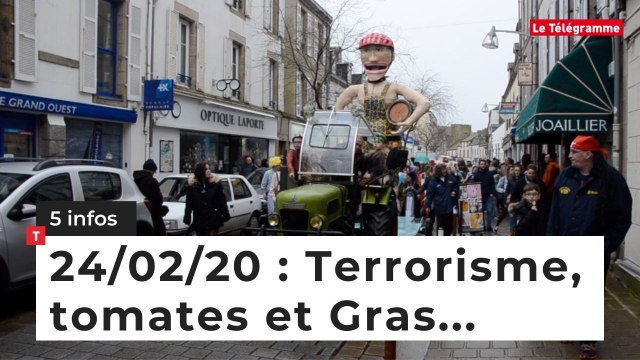 Terrorisme, tomates et Gras... 5 infos du 24 février