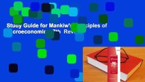 Study Guide for Mankiw's Principles of Macroeconomics, 7th  Review