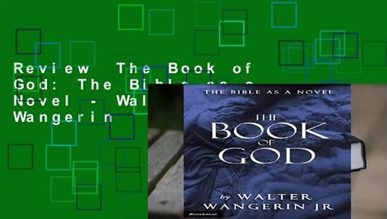 Review  The Book of God: The Bible as a Novel - Walter, Jr. Wangerin