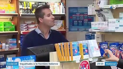 Covid-19 : l'inquiétude à la frontière italienne