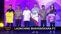 Wah! Bhayangkara FC Kenalkan Pemain dan Jersey Terbaru