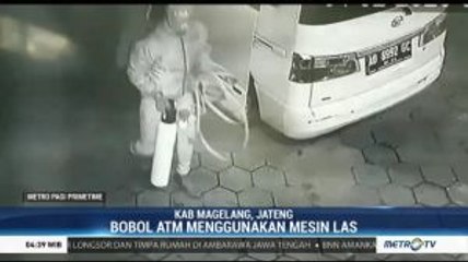 Aksi Bobol ATM dengan Mesin Las di Magelang Terekam CCTV