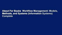 About For Books  Workflow Management: Models, Methods, and Systems (Information Systems) Complete