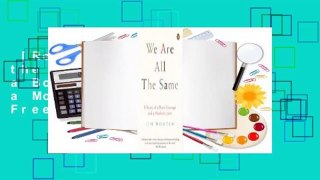 [Read] We Are All the Same: A Story of a Boy's Courage and a Mother's Love  For Free