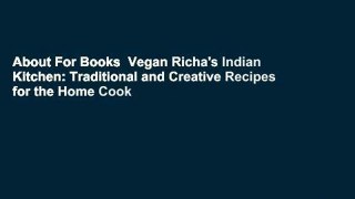 About For Books  Vegan Richa's Indian Kitchen: Traditional and Creative Recipes for the Home Cook