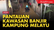 Pantauan Kawasan Banjir Kampung Melayu