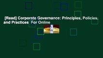 [Read] Corporate Governance: Principles, Policies, and Practices  For Online